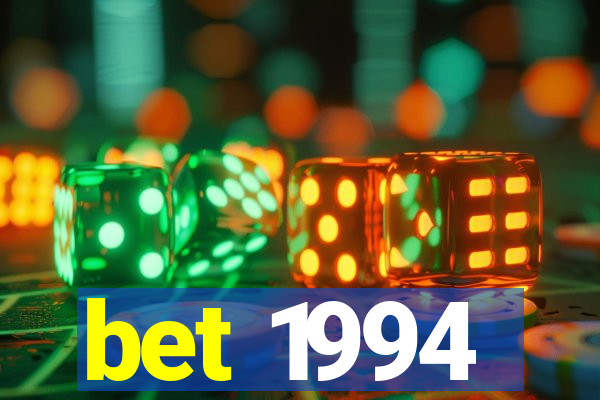 bet 1994